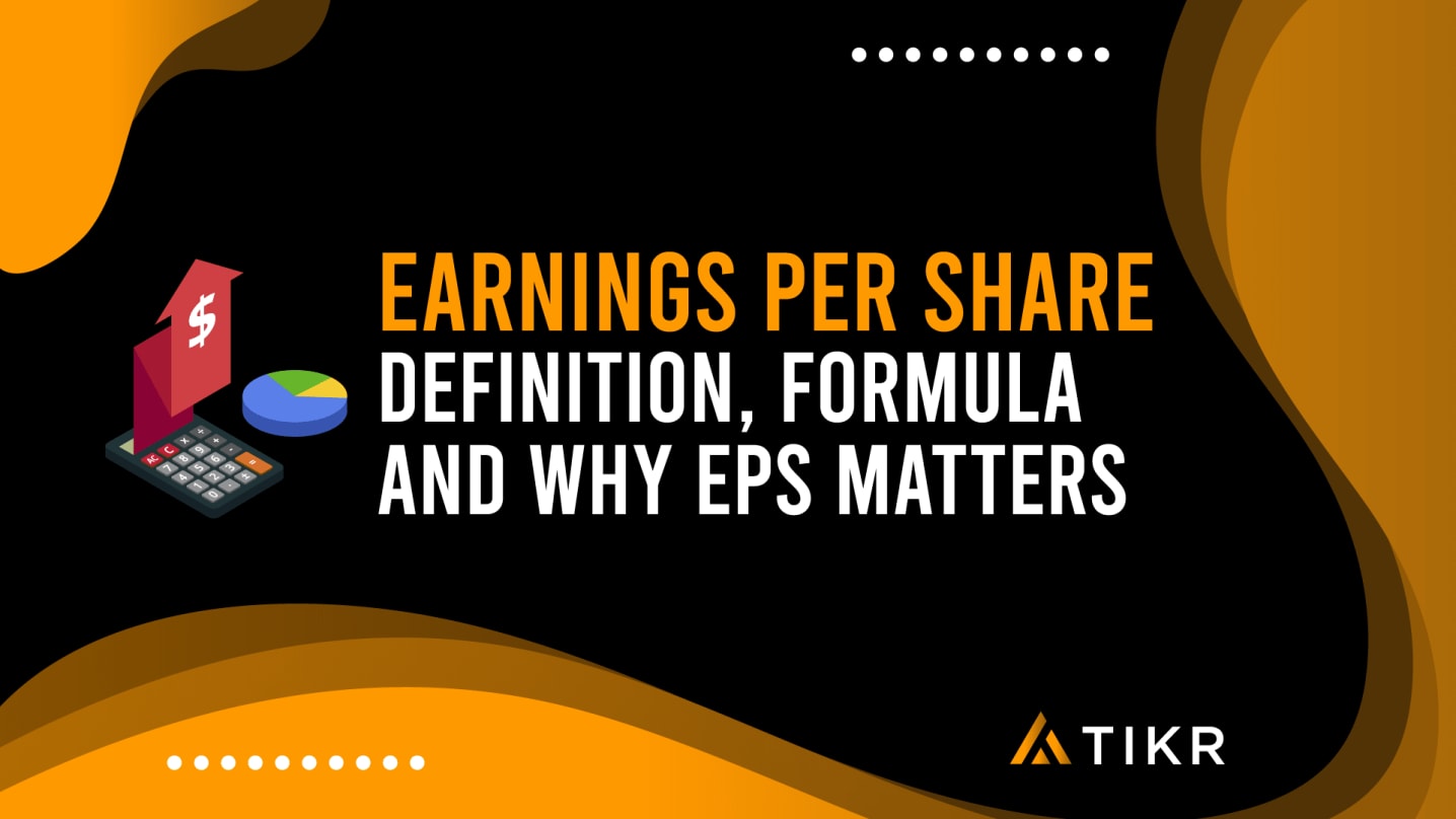 Earnings Per Share: Definition, Formula, and Why EPS Matters