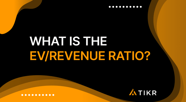 EV/Revenue Ratio | Definition, Formula, and How to Use It