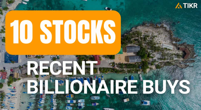 10 Stocks That Billionaire Investors Just Bought