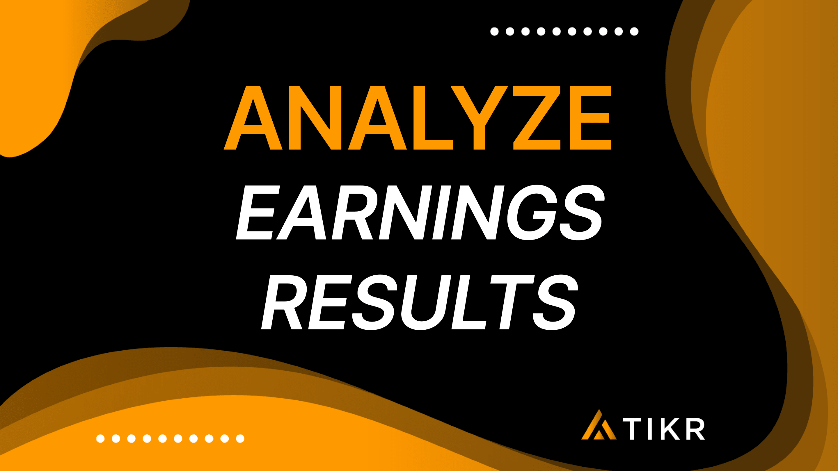 如何分析公司的季度盈利结果| TIKR.com