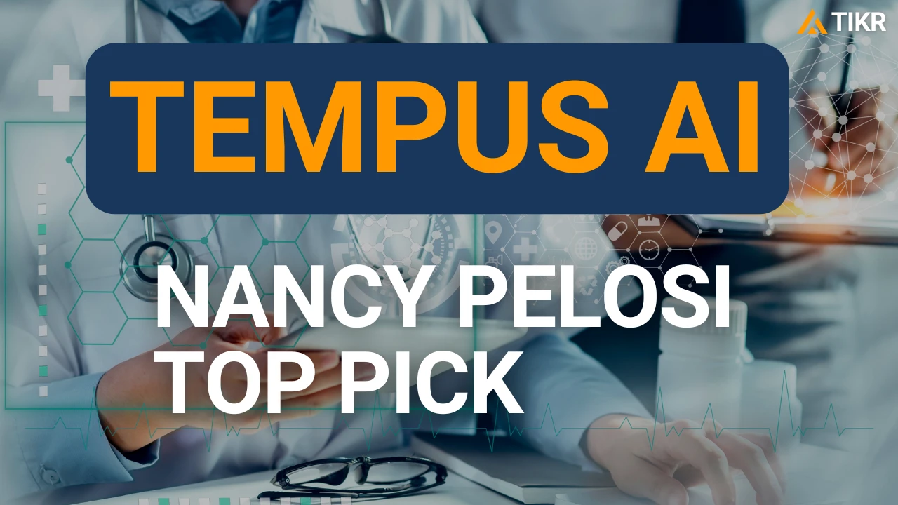 Tempus AI：这只南希-佩洛西股票自2024 年上市以来上涨了100 | TIKR.com