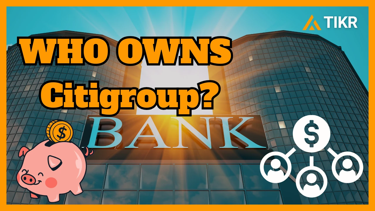Who Owns Citigroup? Top Shareholders and Recent Insider Trades | TIKR.com