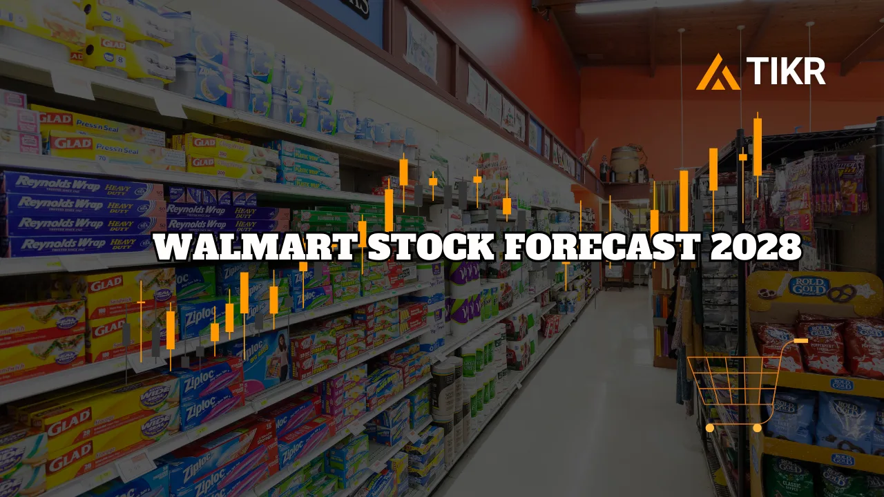沃尔玛股票预测：分析师眼中的2028 年沃尔玛股票走向| TIKR.com
