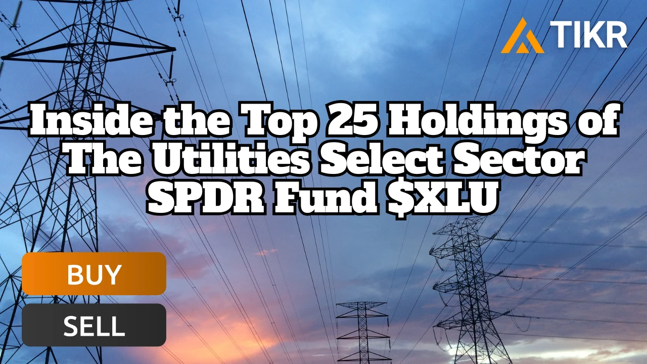 公用事业精选行业SPDR 基金(XLU) 前25 名持股| TIKR.com