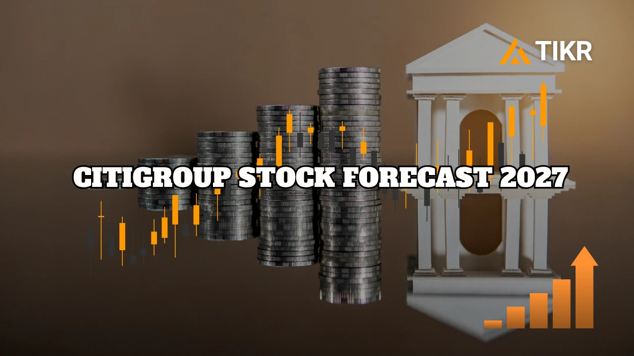 씨티그룹 주식 예측: 애널리스트들이 보는 2027년까지 주식의 향방 | TIKR.com