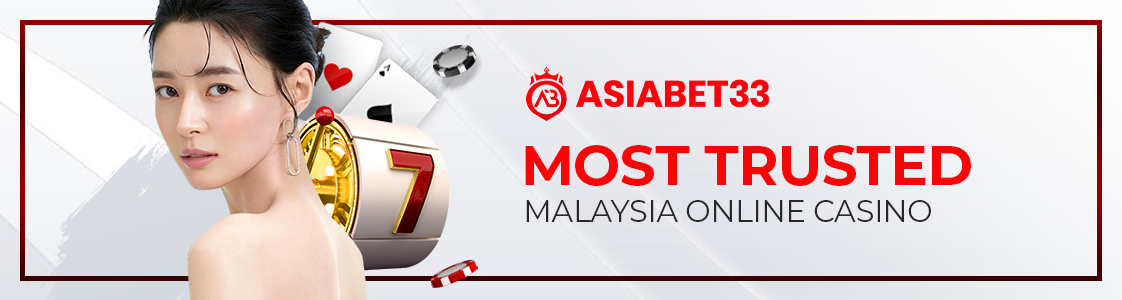 Most Trusted Malaysia Online Casino