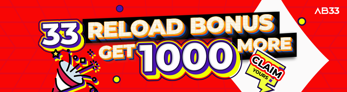 33 RELOAD BONUS