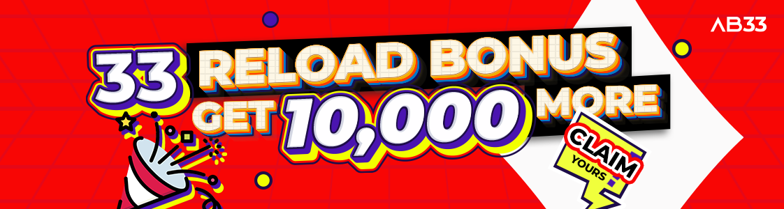 33 RELOAD BONUS