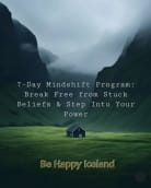 7-Day Mindshift program. Break free from stuck belief and step into your power.( English)