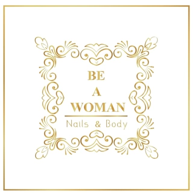 Be a Woman | Nails & Body