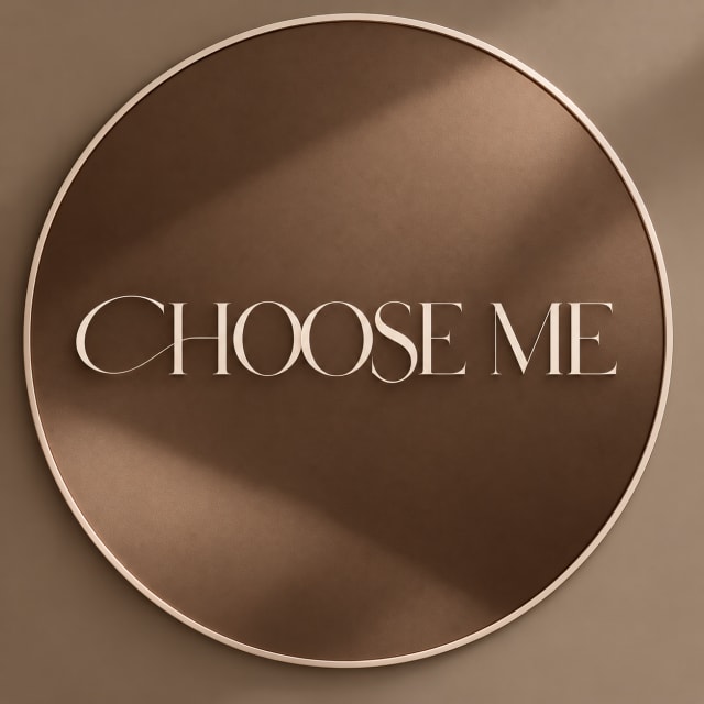 Choose me