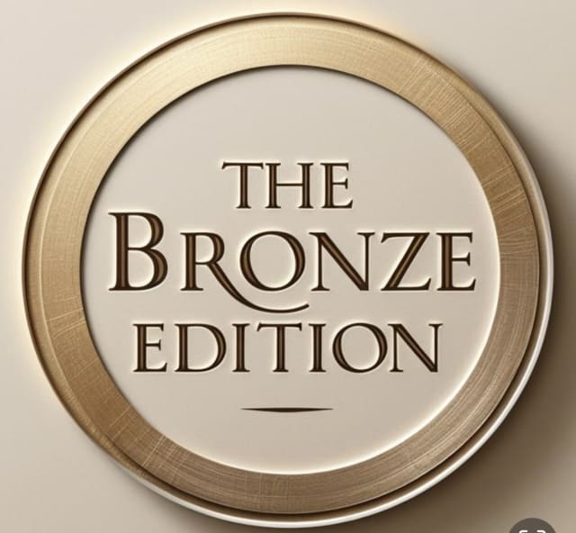 The Bronze Edition