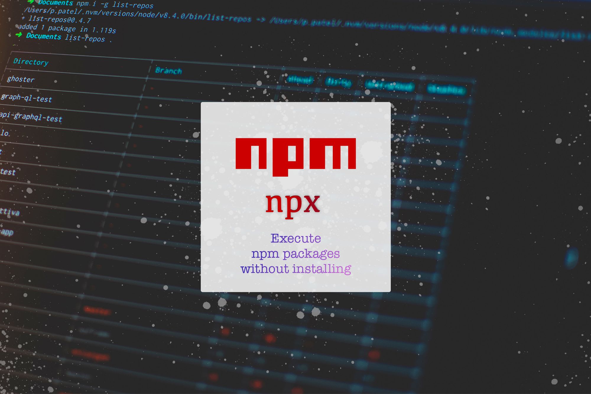 NPX: work faster with npm package binaries