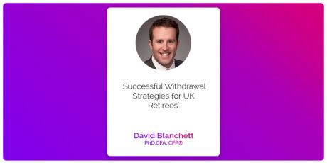 David Blanchett: Sustainable Withdrawal Rates: A Smart Alternative to Reducing Life Expectancy