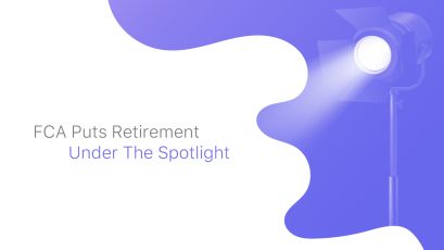 FCA puts retirement under the spotlight