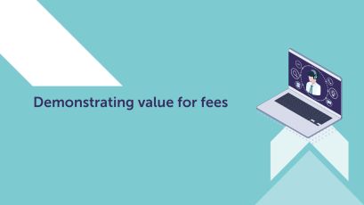 Demonstrating value for fees