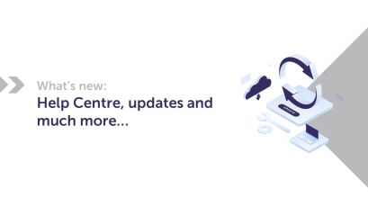What’s new: Help Centre, updates and much more…