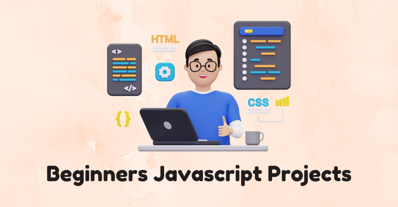 JavaScript Projects for Beginners: Learn by Building | Timonwa's Notes
