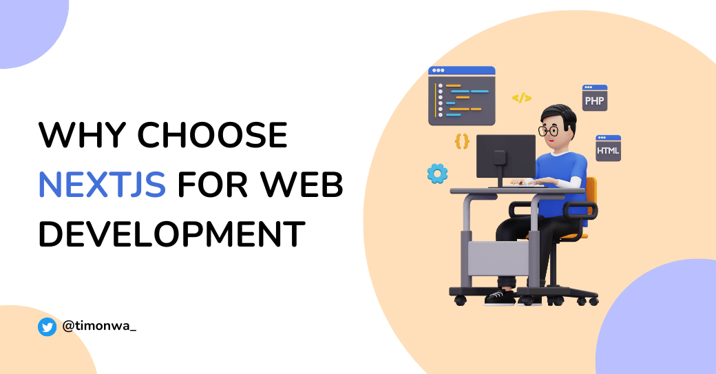 Why Choose Next.js for Your Next Web Development Project in 2024