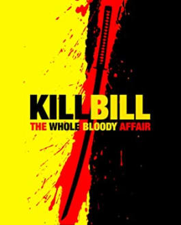 Kill Bill: The Whole Bloody Affair