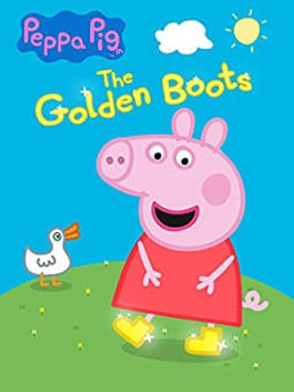 Peppa Pig: The Golden Boots