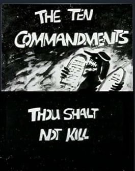 The Ten Commandments Number 5: Thou Shalt Not Kill