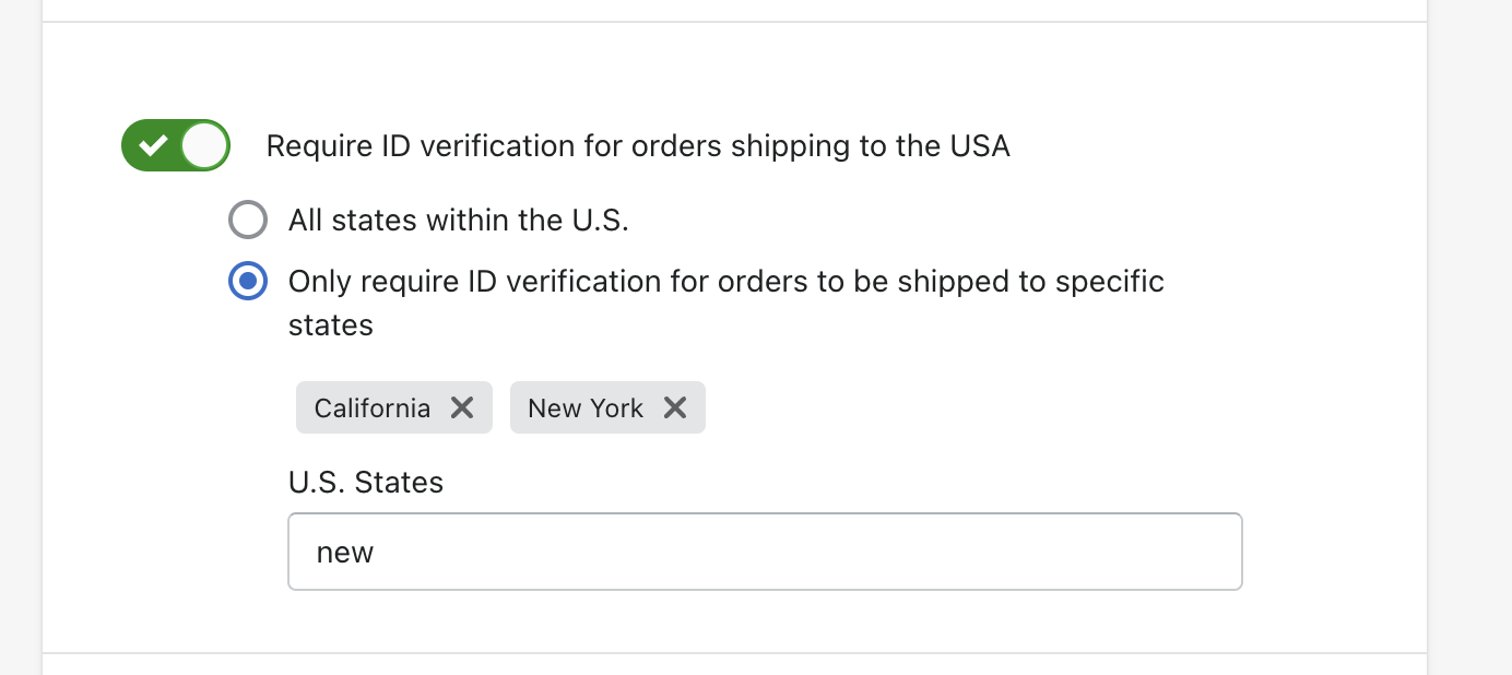 Requiring ID verification for orders shipping to a specific state in the US or the entire US