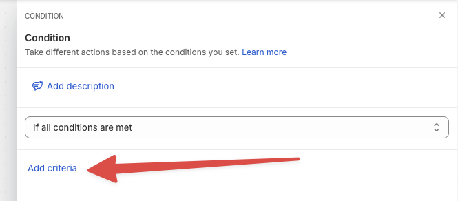 Adding criteria to a Shopify Flow Condition