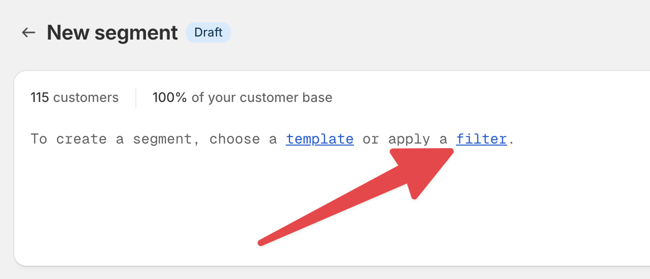 Creating a new segment based off of a custom filter in the Shopify Customer Segment dashboard