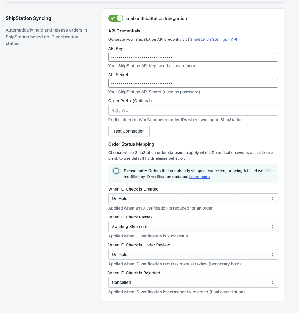 Adding the shipstation API credentials to the Real ID WooCommerce plugin. After integrating, Real ID will automatically hold and release orders in ShipStation based on customer verification