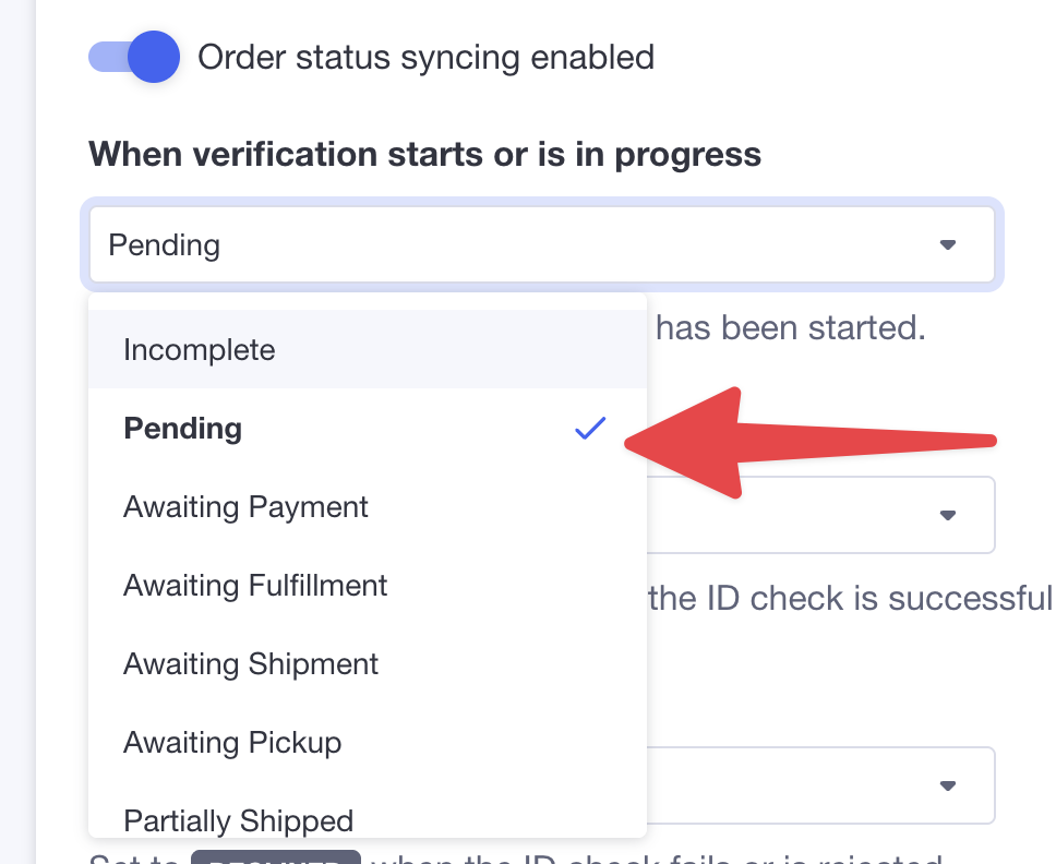Customizing which BigCommerce order status should be applied for each step in the ID verification lifecycle. For example, if the customer passes ID verification, it should be set to "Pending", or if they fail automatic verification you can set it to "Manual Verification Required"