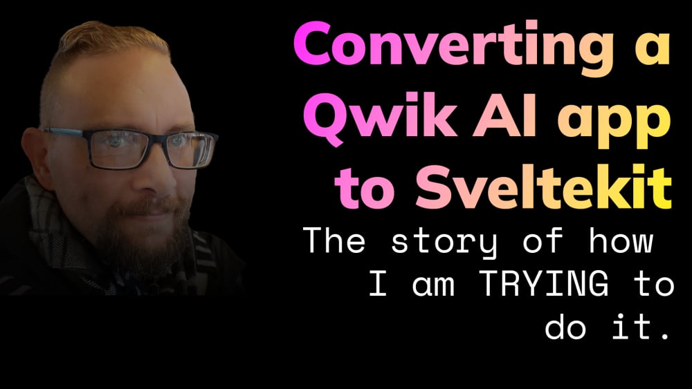 Converting a Qwik AI app to Sveltekit