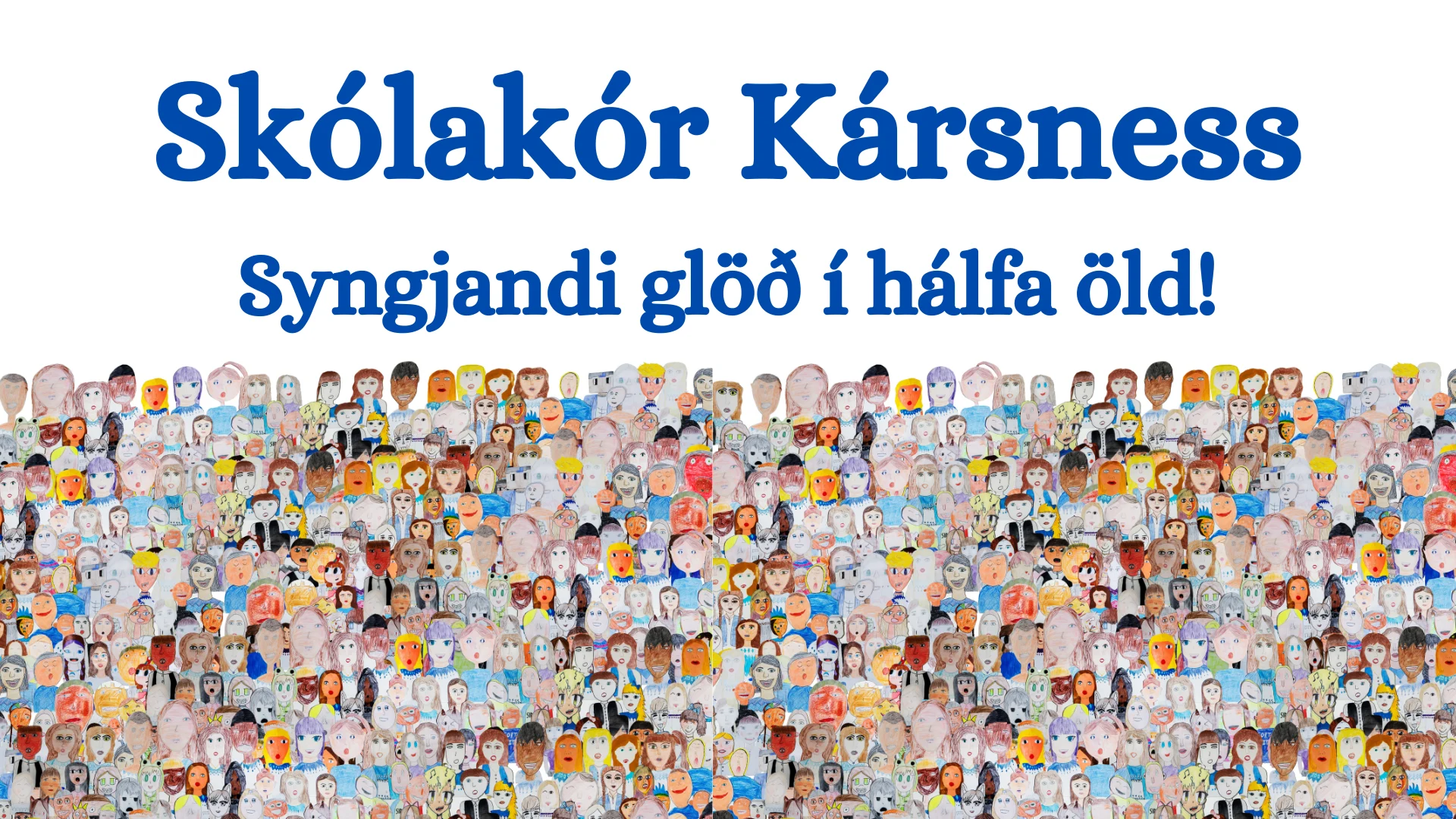 Skólakór Kársness - Syngjandi glöð í hálfa öld!