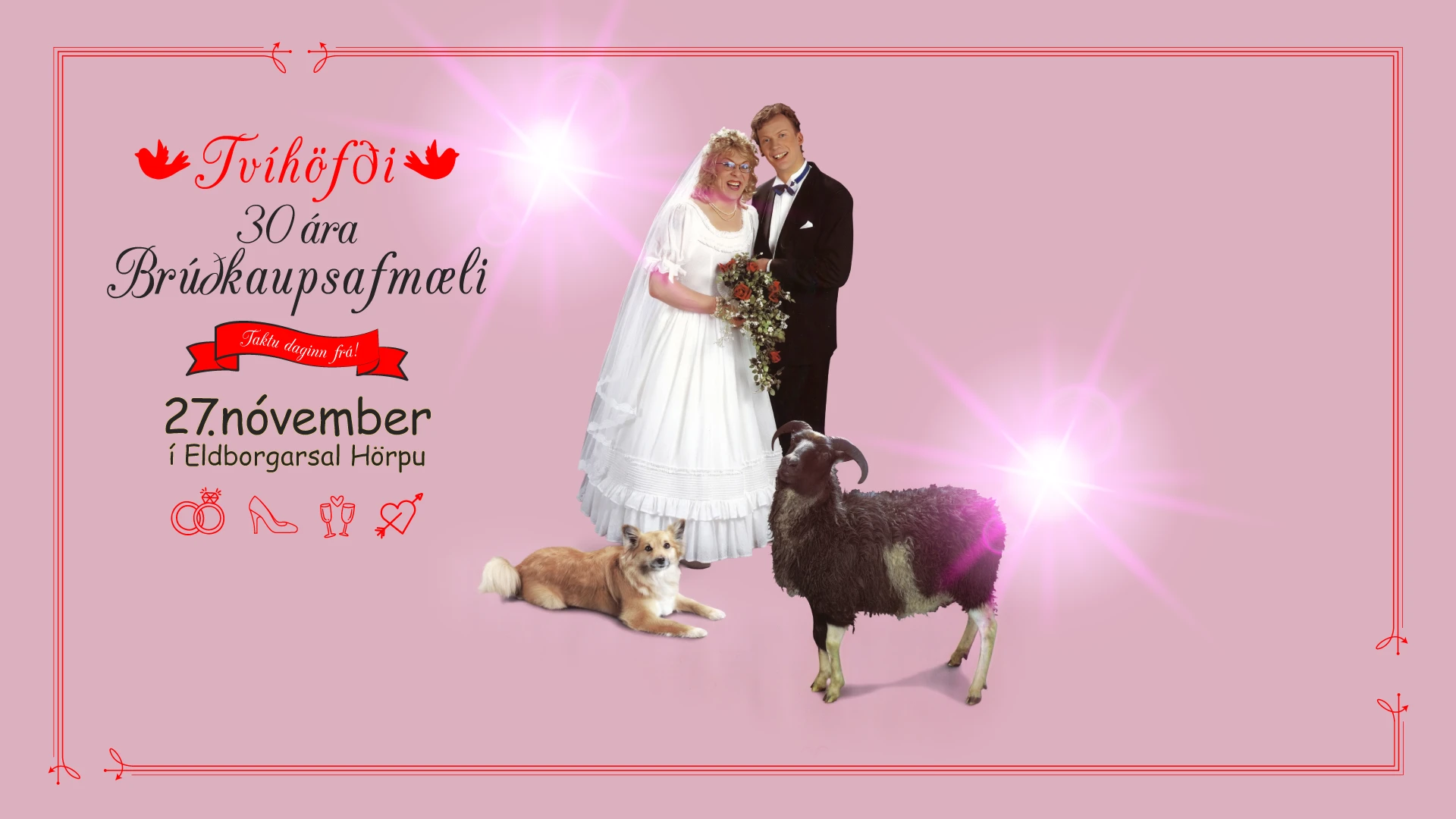 Tvíhöfði - 30 ára brúðkaupsafmæli