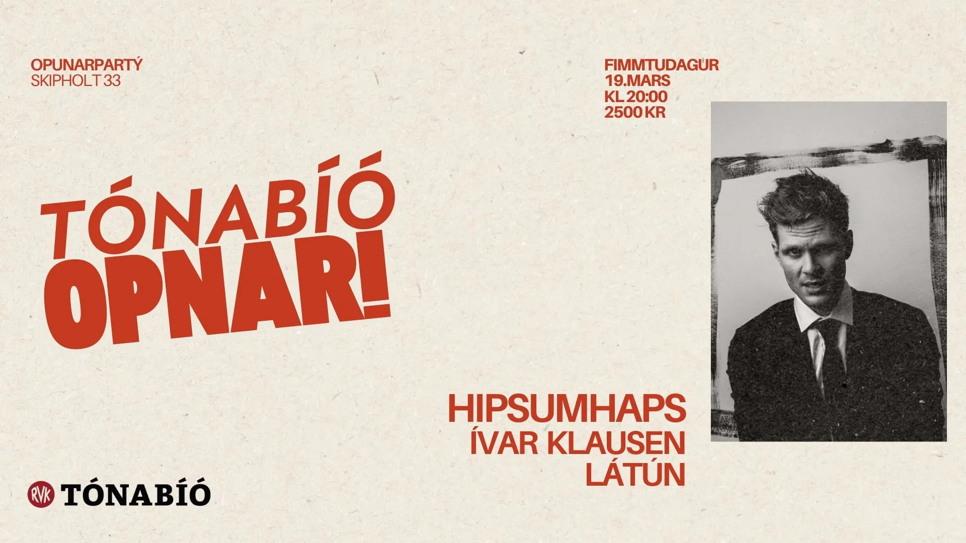 Tónabíó Opnunarhátíð - Kvöld 1