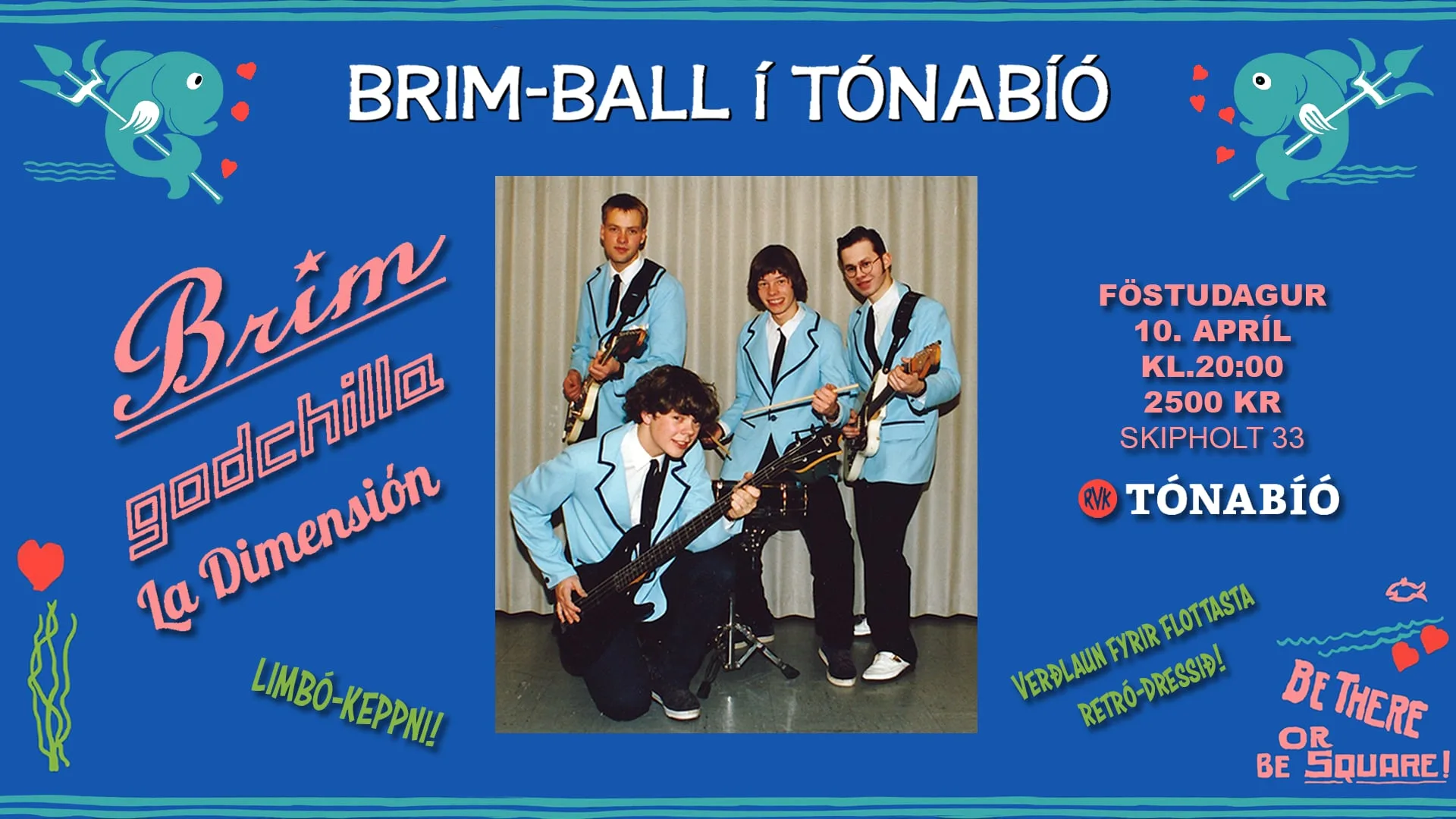 BRIM-BALL í Tónabíó