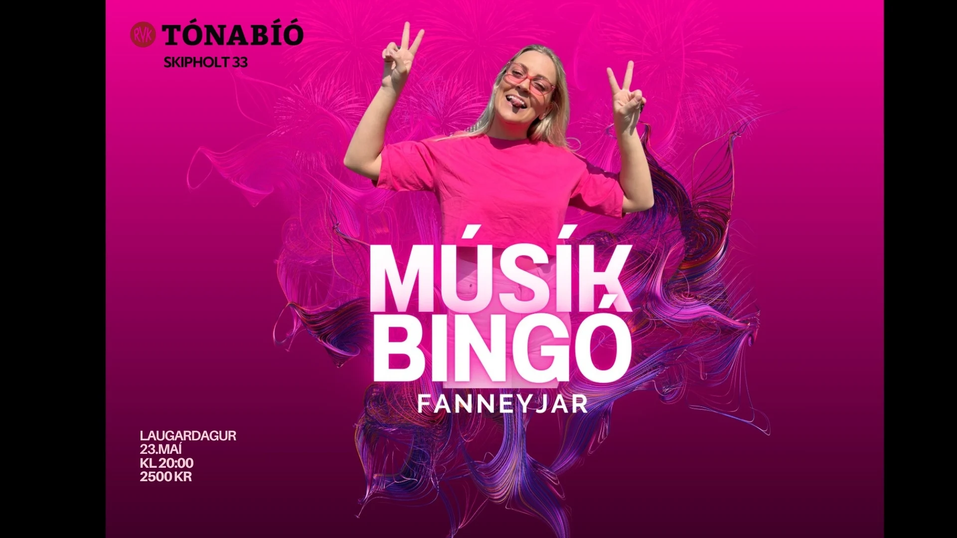 MÚSIK BINGÓ Fanneyjar í Tónabíó