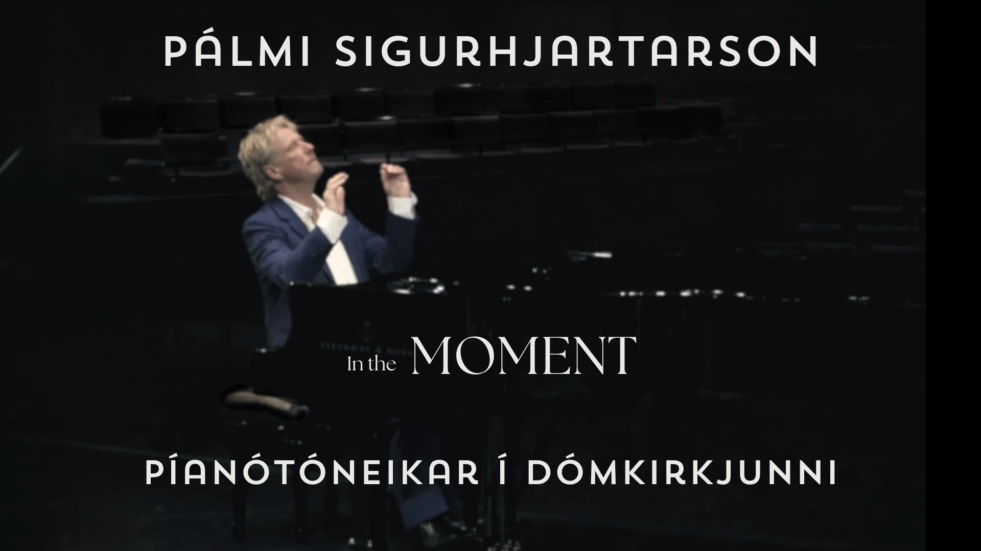 Pálmi Sigurhjartarson í Dómkirkjunni - Píanótónleikar