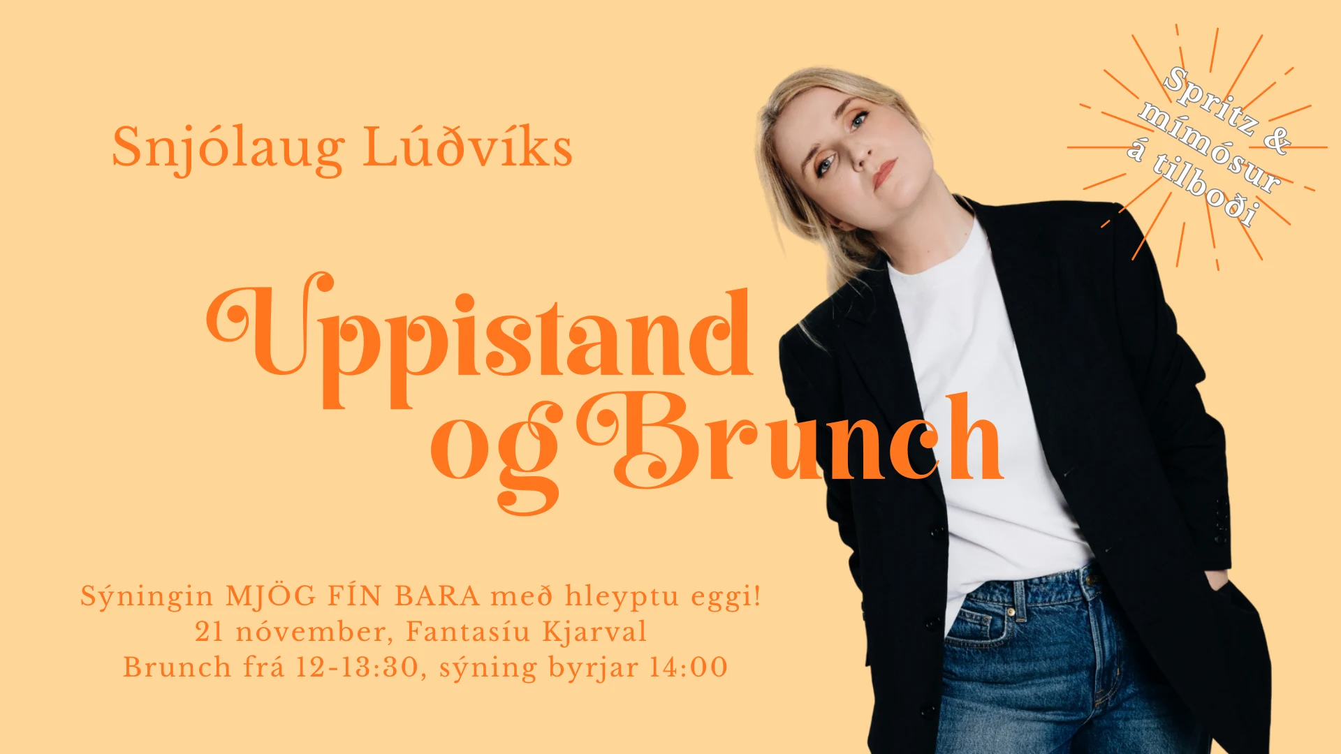 Mjög fín bara - Snjólaug Lúðvíksdóttir - Uppistand og brunch