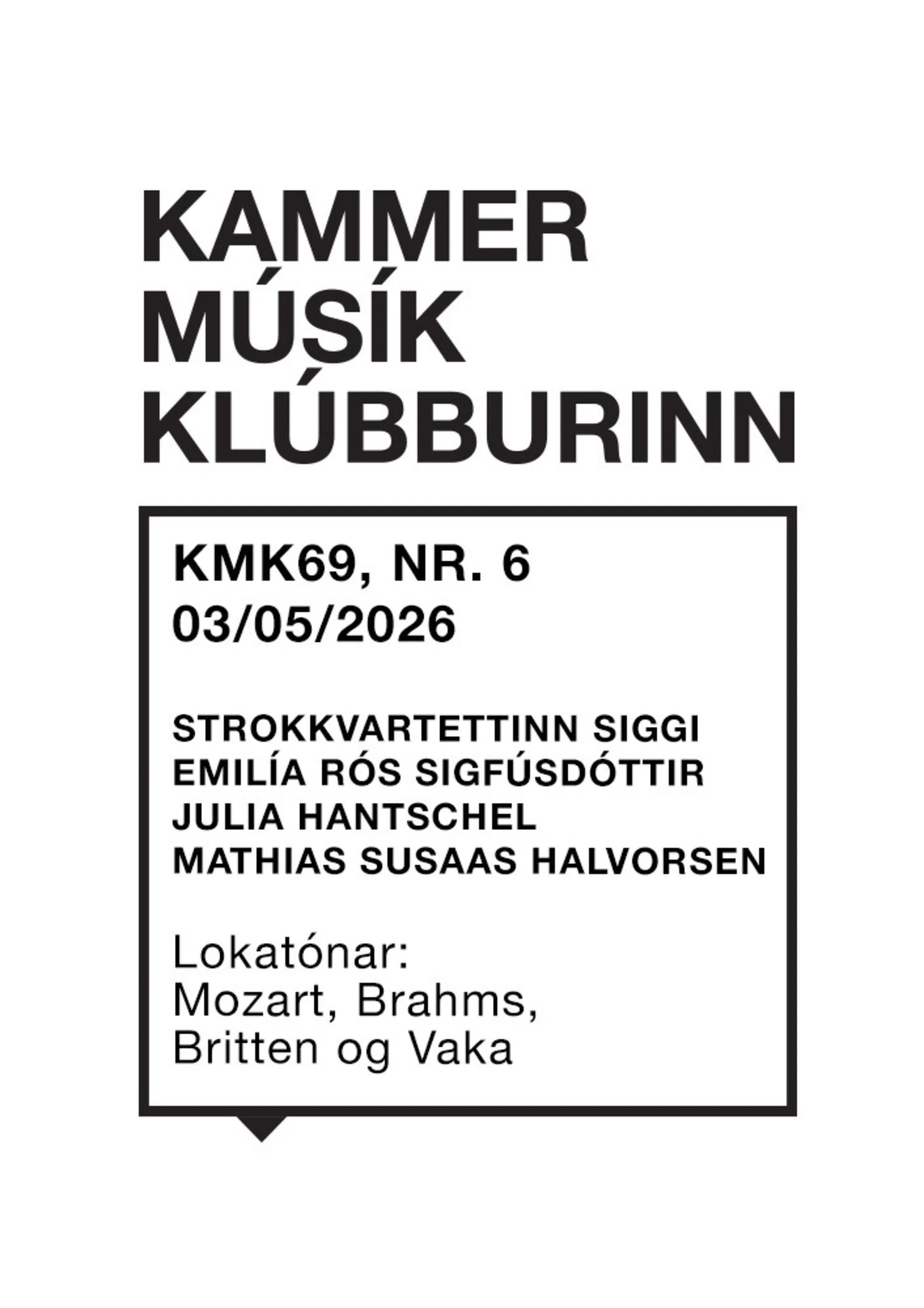 Kammermúsíkklúbburinn - Lokatónar: Mozart, Brahms, Britten og Vaka