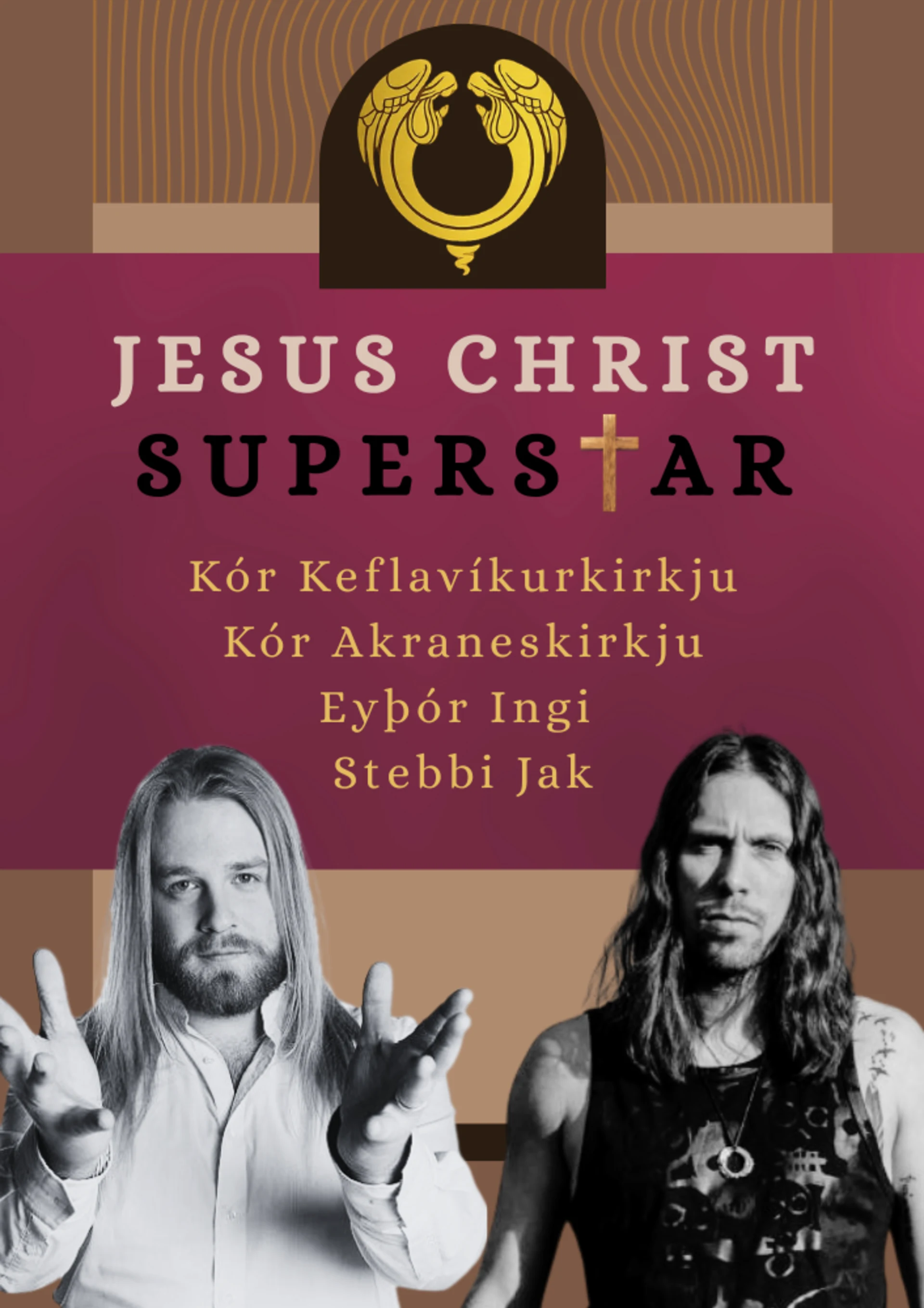 Jesus Christ Superstar í flutningi Kórs Keflavíkurkirkju og Kórs Akraneskirkju ásamt Eyþóri Inga og Stebba Jak.