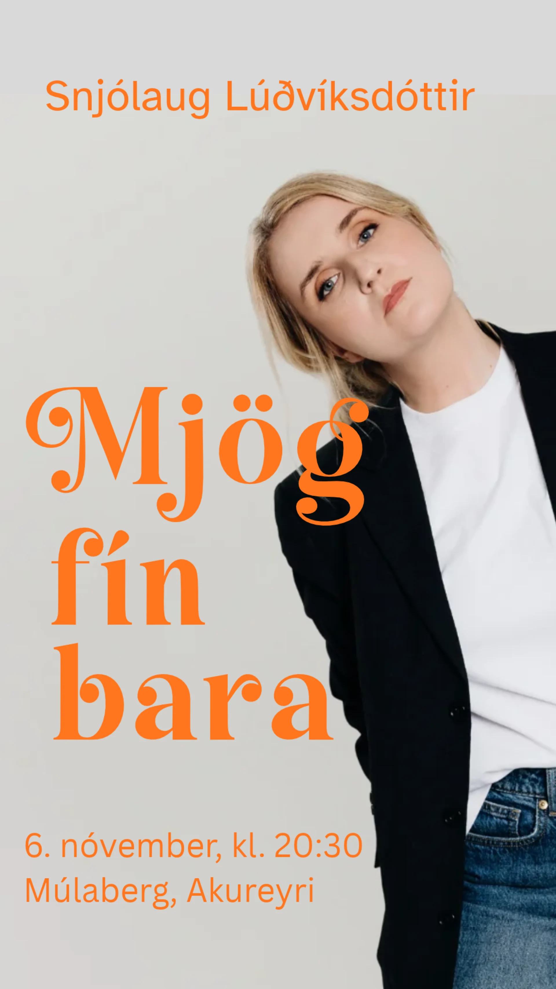 Mjög fín bara - Snjólaug Lúðvíksdóttir uppistand - Akureyri