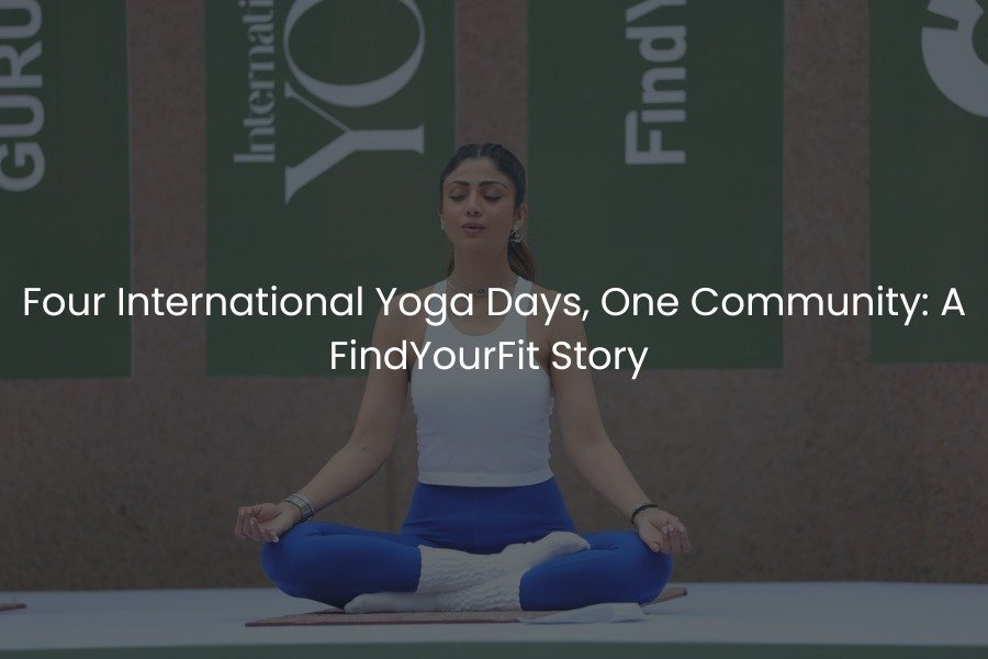 Four International Yoga Days, One Community: A FindYourFit Story