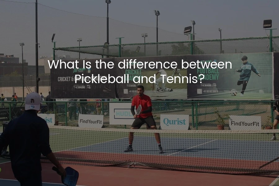 What is the Difference Between Pickleball and Tennis?