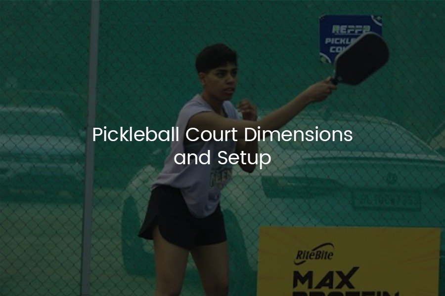 Pickleball Court Dimensions: Size & Setup Explained