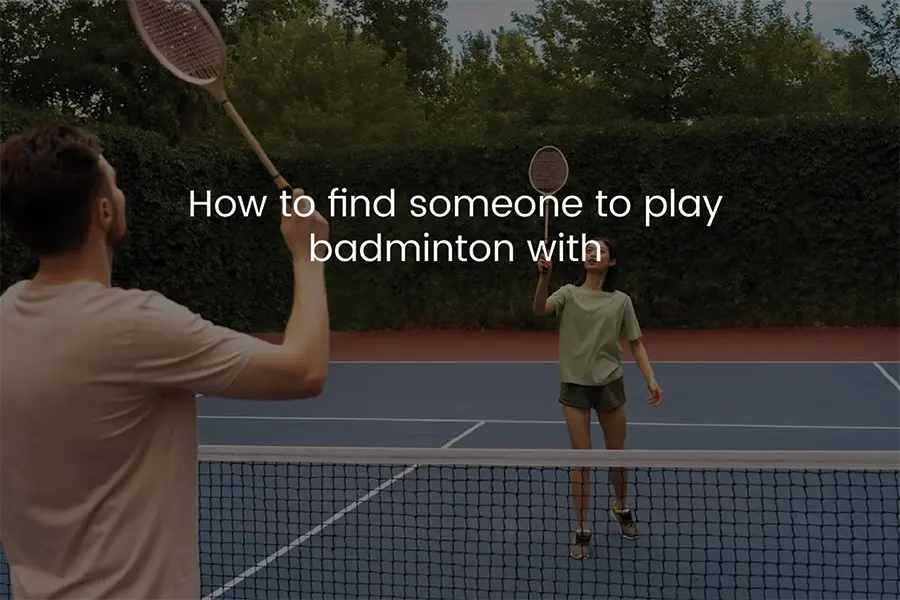 How to find someone to play badminton with? - FindYourFIt App