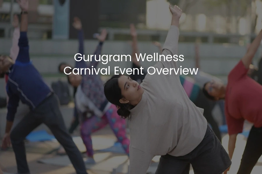 Gurugram Wellness Carnival Event Overview