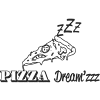 PIZZA DREAM'ZZZ