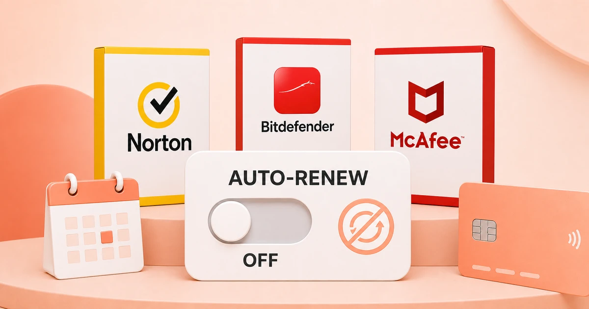 How to Turn Off Antivirus Auto-Renewal Before It Charges You