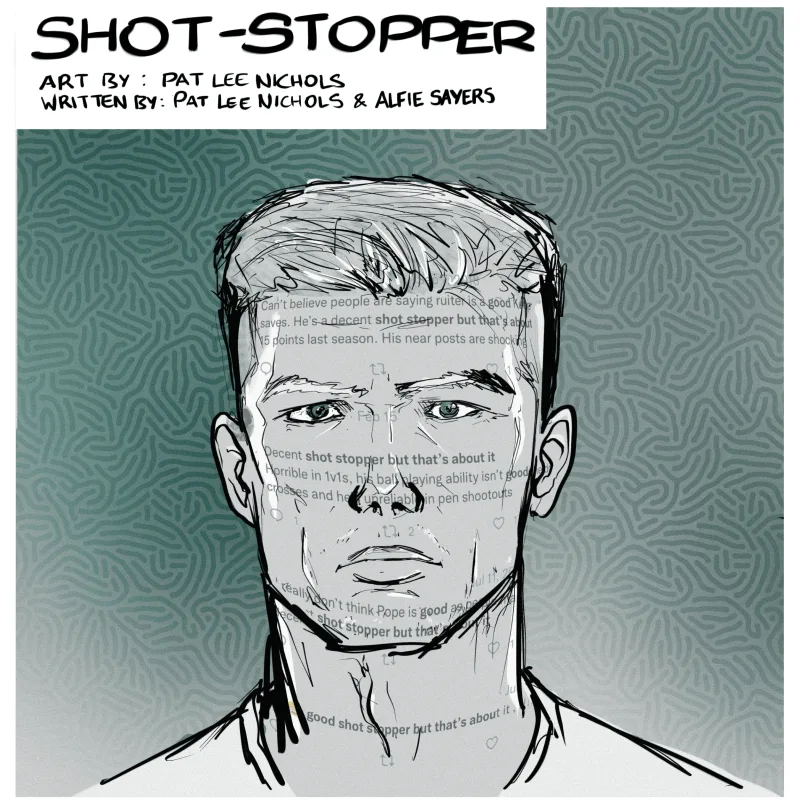 The Goalkeeper's Chronicle #7: Shot-Stopper